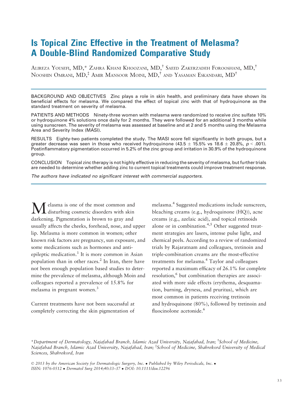 Is Topical Zinc Effective in the Treatment of Melasma? a Double-Blind Randomized Comparative Study