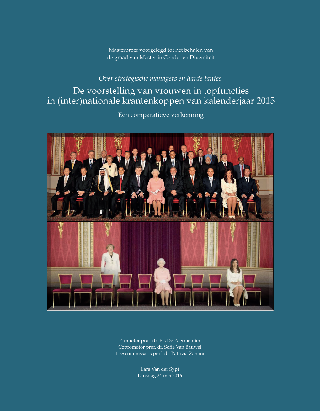 Vrouwen in Topfuncties in (Inter)Nationale Krantenkoppen Van Kalenderjaar 2015 Een Comparatieve Verkenning