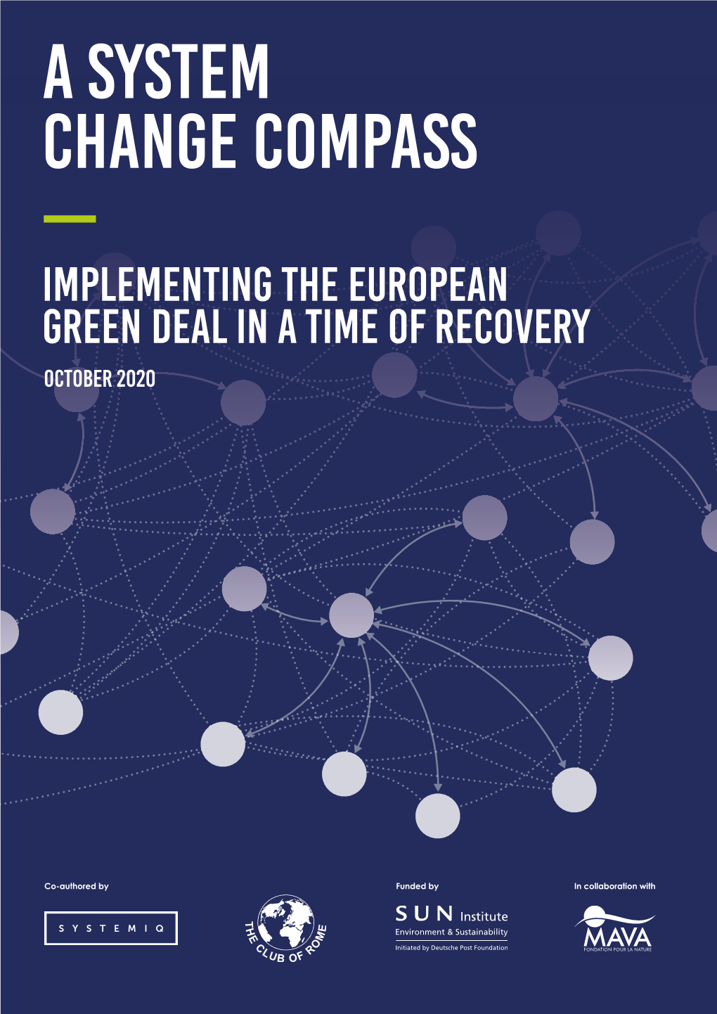 A System Change Compass Implementing the European Green Deal in a Time of Recovery October 2020