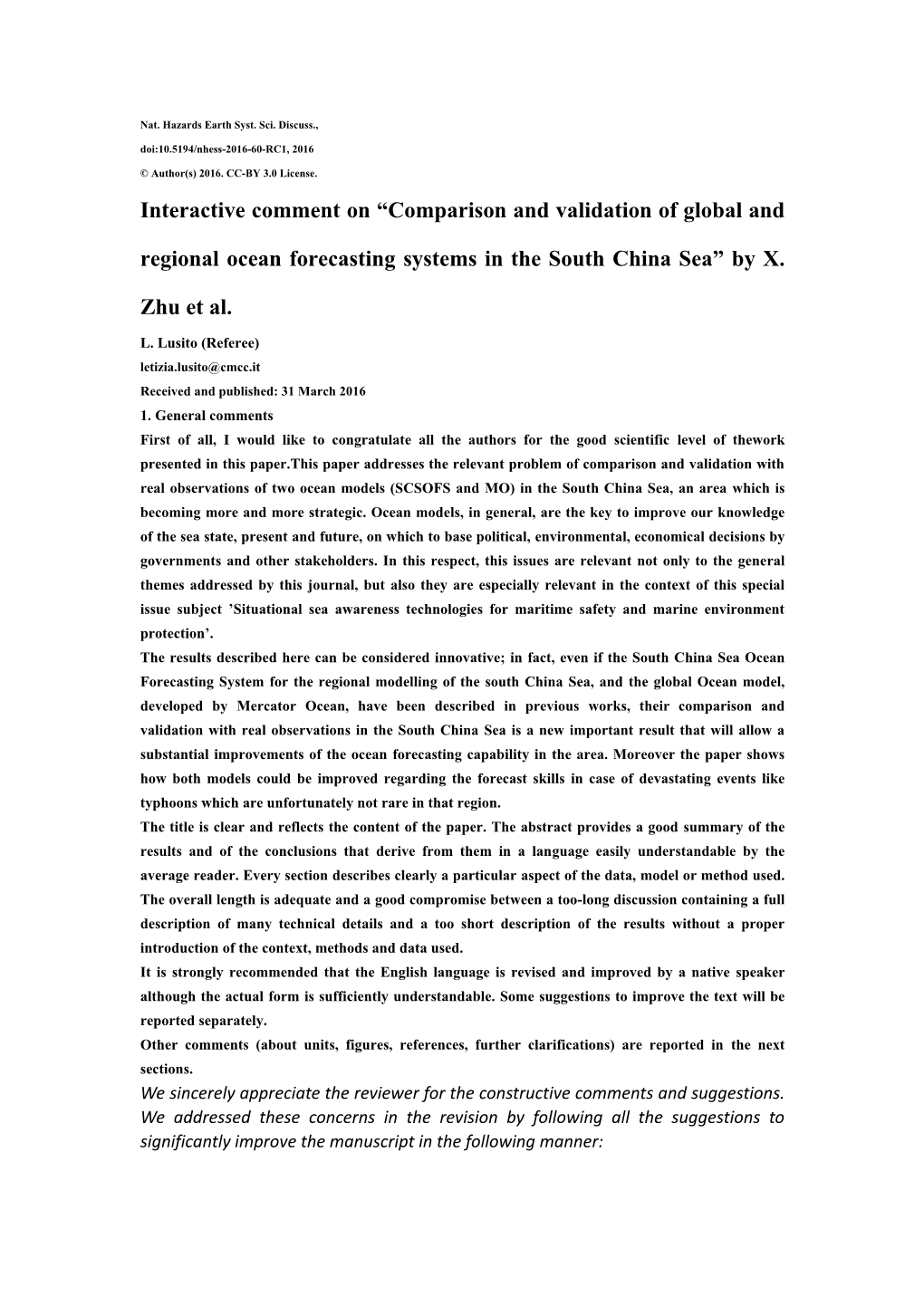 Interactive Comment on “Comparison and Validation of Global and Regional Ocean Forecasting Systems in the South China Sea” by X