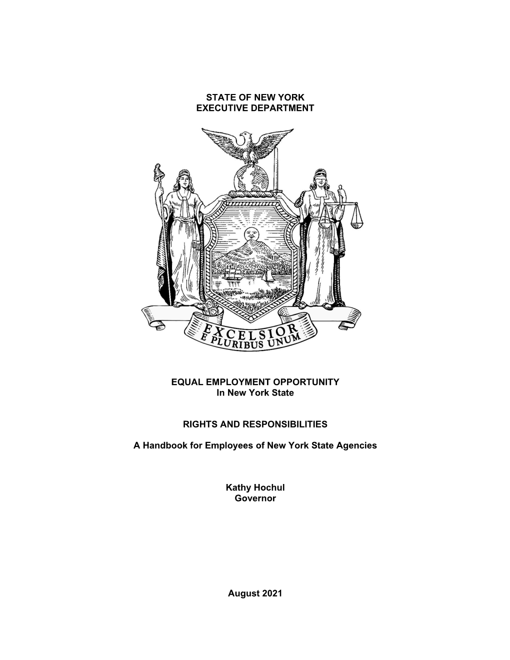 STATE of NEW YORK EXECUTIVE DEPARTMENT EQUAL EMPLOYMENT OPPORTUNITY in New York State RIGHTS and RESPONSIBILITIES a Handbook