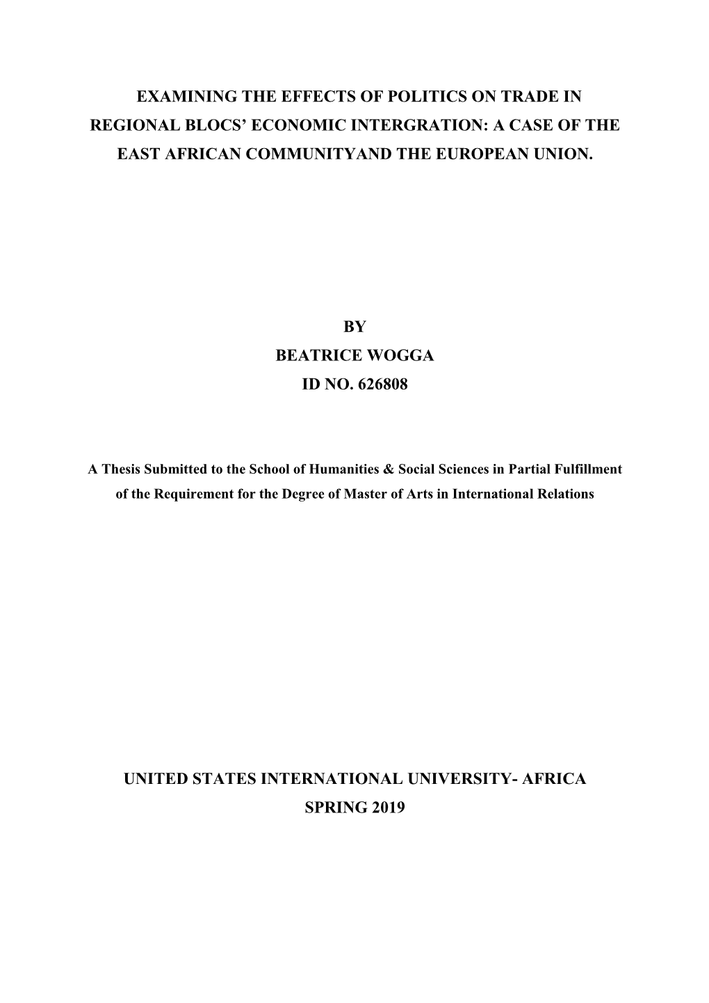 Examining the Effects of Politics on Trade in Regional Blocs’ Economic Intergration: a Case of the East African Communityand the European Union