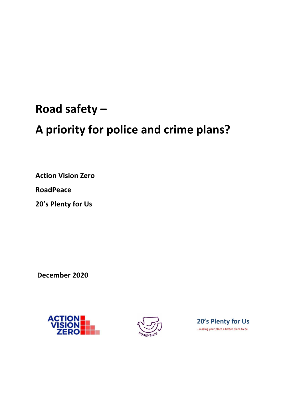 Road Safety – a Priority for Police and Crime Plans?