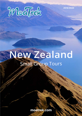 Moatrek Small Group Tours for Your New Zealand “Trip of a Lifetime”