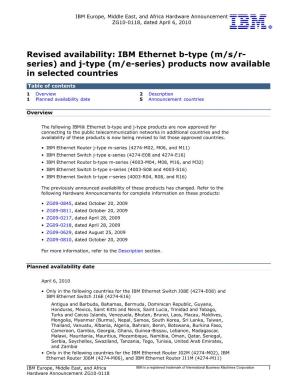 Revised Availability: IBM Ethernet B-Type (M/S/R- Series) and J-Type (M/E-Series) Products Now Available in Selected Countries