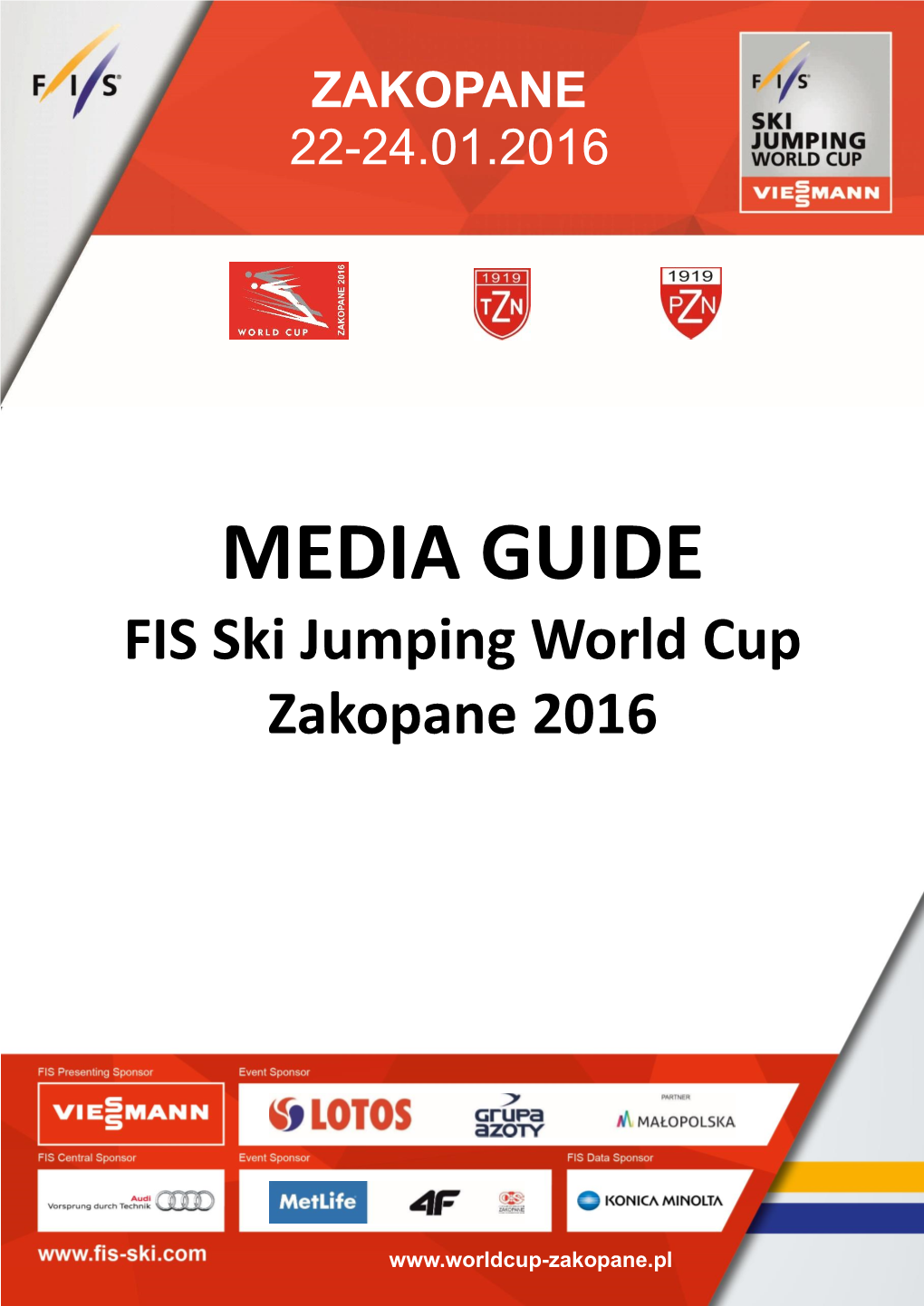 FIS World Cup - Zakopane 2016 MEDIA GUIDE FIS Ski Jumping World Cup Zakopane 2016