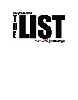 THE LIST Is : A) the Result of a Lifelong Love of - and Dedication to - Rock and Roll
