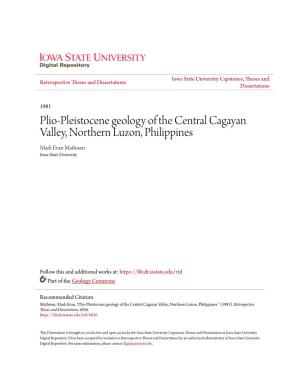 Plio-Pleistocene Geology of the Central Cagayan Valley, Northern Luzon, Philippines Mark Evan Mathisen Iowa State University