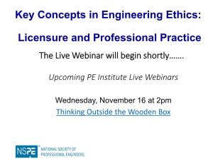 Key Concepts in Engineering Ethics: Licensure and Professional Practice