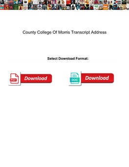 County College of Morris Transcript Address