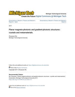 Planar Magneto-Photonic and Gradient-Photonic Structures : Crystals and Metamaterials