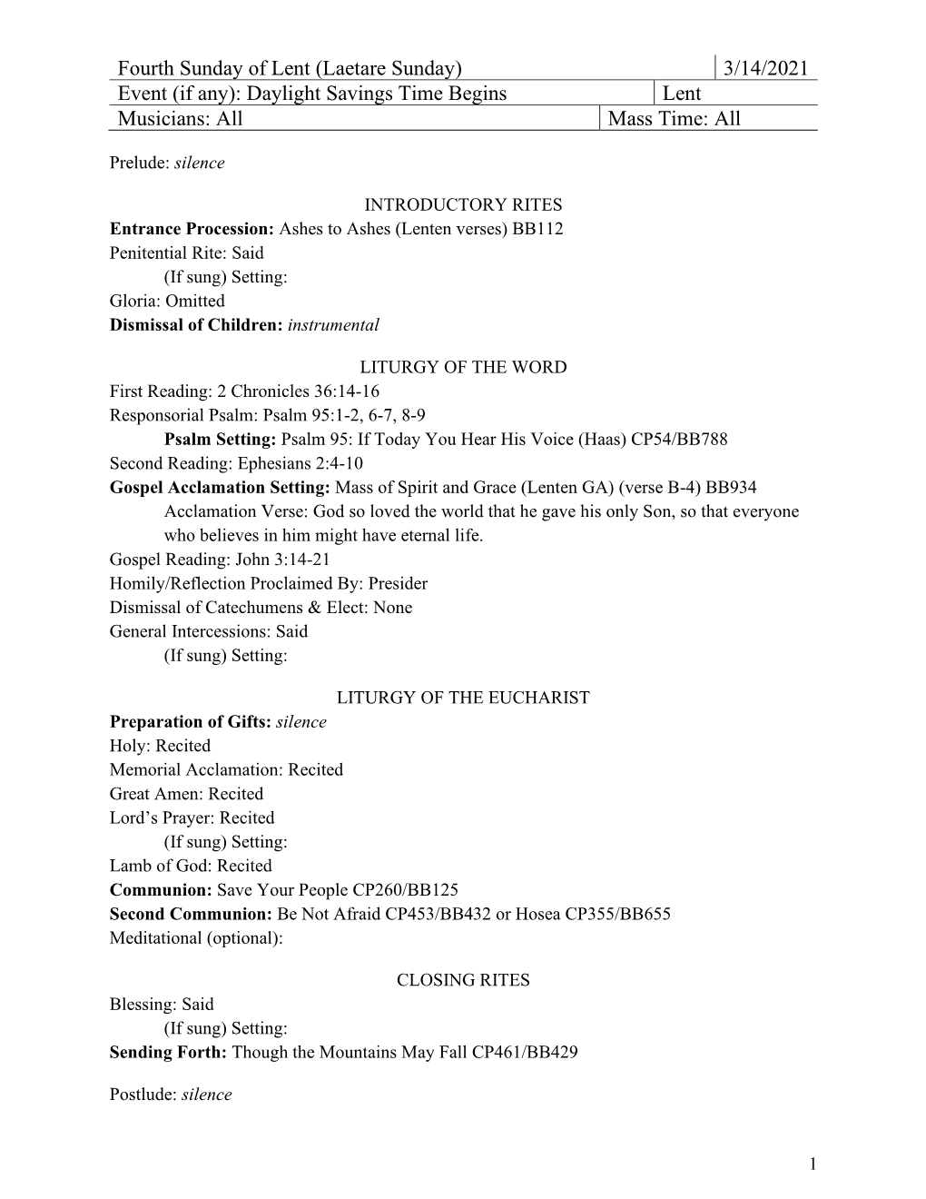 Fourth Sunday of Lent (Laetare Sunday) 3/14/2021 Event (If Any): Daylight Savings Time Begins Lent Musicians: All Mass Time: All