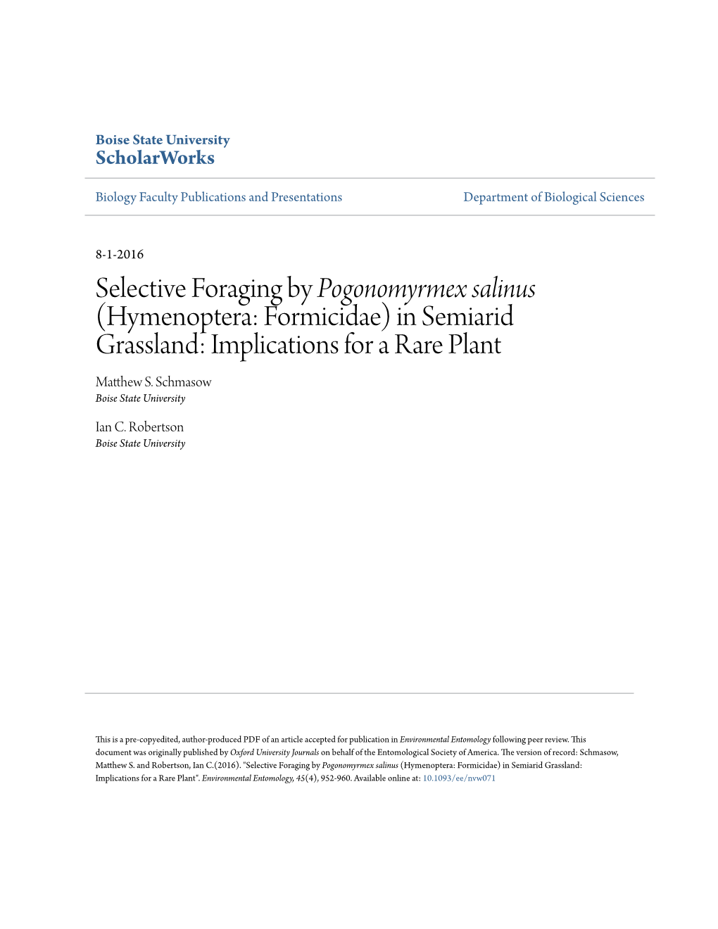 Selective Foraging by &lt;Em&gt;Pogonomyrmex Salinus&lt;/Em