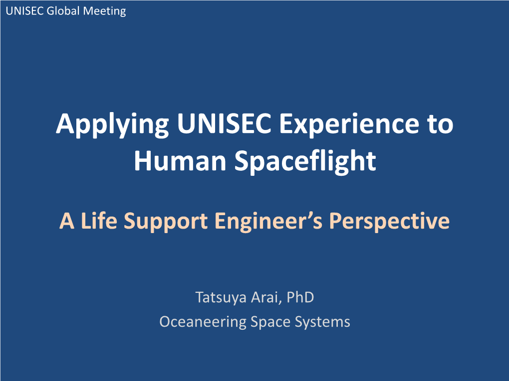 Applying UNISEC Experience to Human Spaceflight