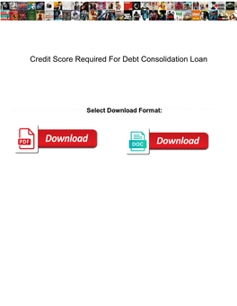 Credit Score Required for Debt Consolidation Loan