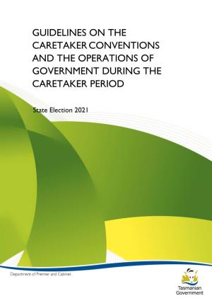 Guidelines on the Caretaker Conventions and the Operations of Government During the Caretaker Period