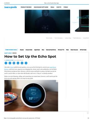 How to Set up the Echo Spot R S PRODUCT REVIEWS 2018 HOLIDAY GIFT GUIDE DEALS HOW to FORUM