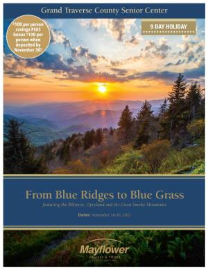From Blue Ridges to Blue Grass Featuring the Biltmore, Opryland and the Great Smoky Mountains