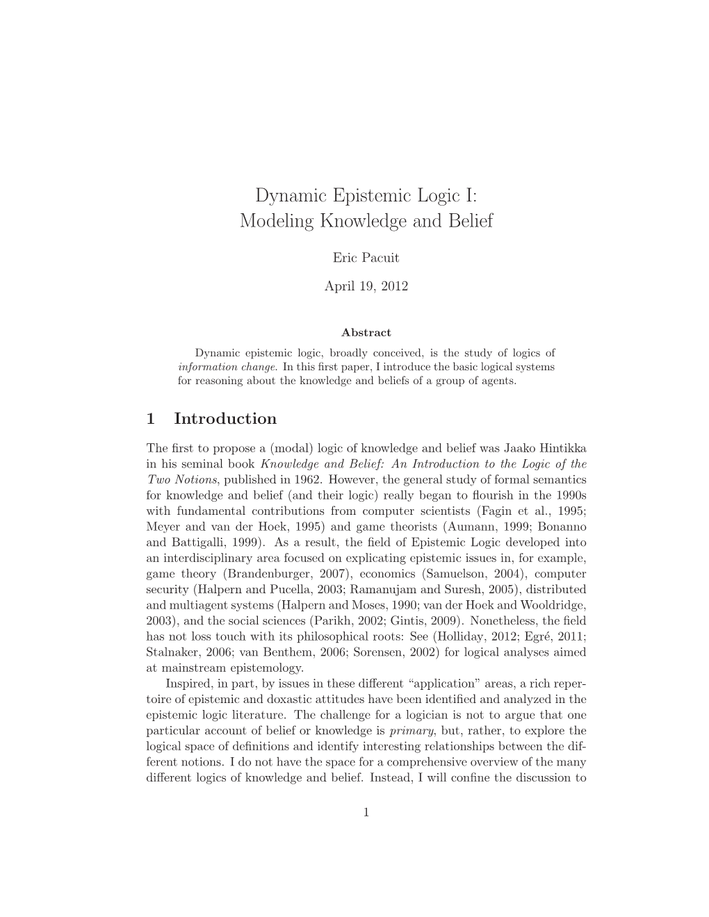 Dynamic Epistemic Logic I: Modeling Knowledge and Belief