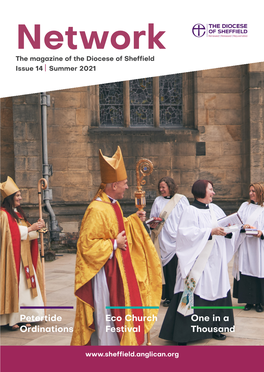 Network the Magazine of the Diocese of Sheffield Issue 14 Summer 2021