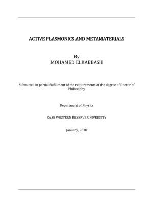 ACTIVE PLASMONICS and METAMATERIALS by MOHAMED