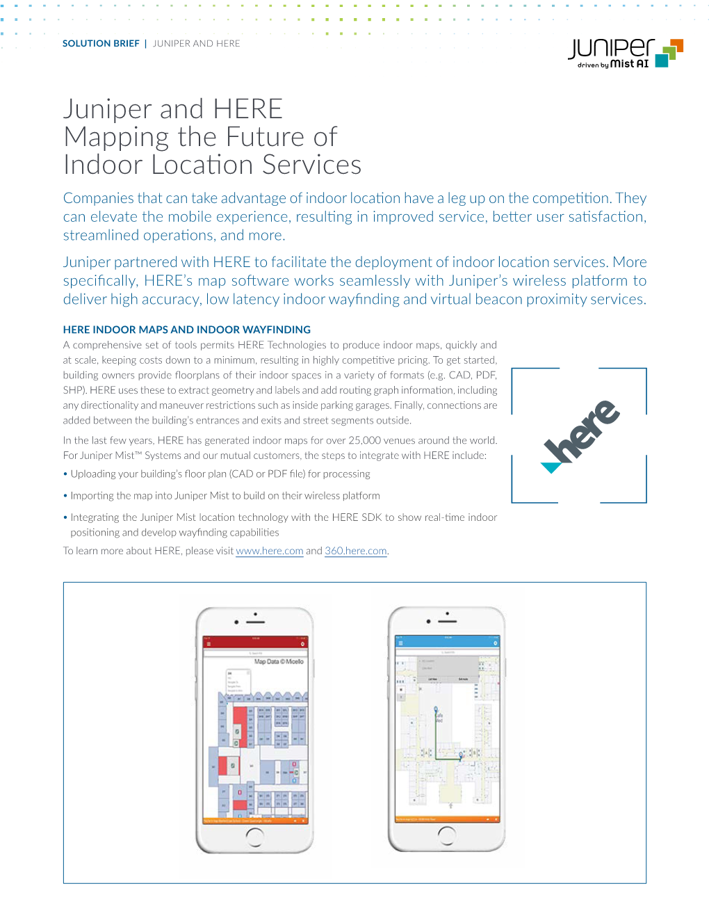 Juniper and HERE Mapping the Future of Indoor Location Services Companies That Can Take Advantage of Indoor Location Have a Leg up on the Competition