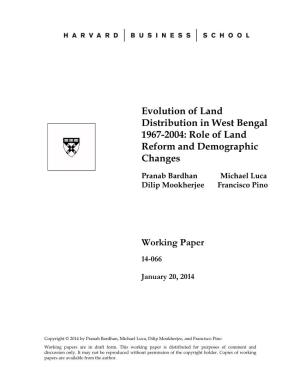 Evolution of Land Distribution in West Bengal 1967-2004: Role of Land Reform and Demographic Changes