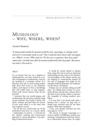 Museology - Why, Where, When?