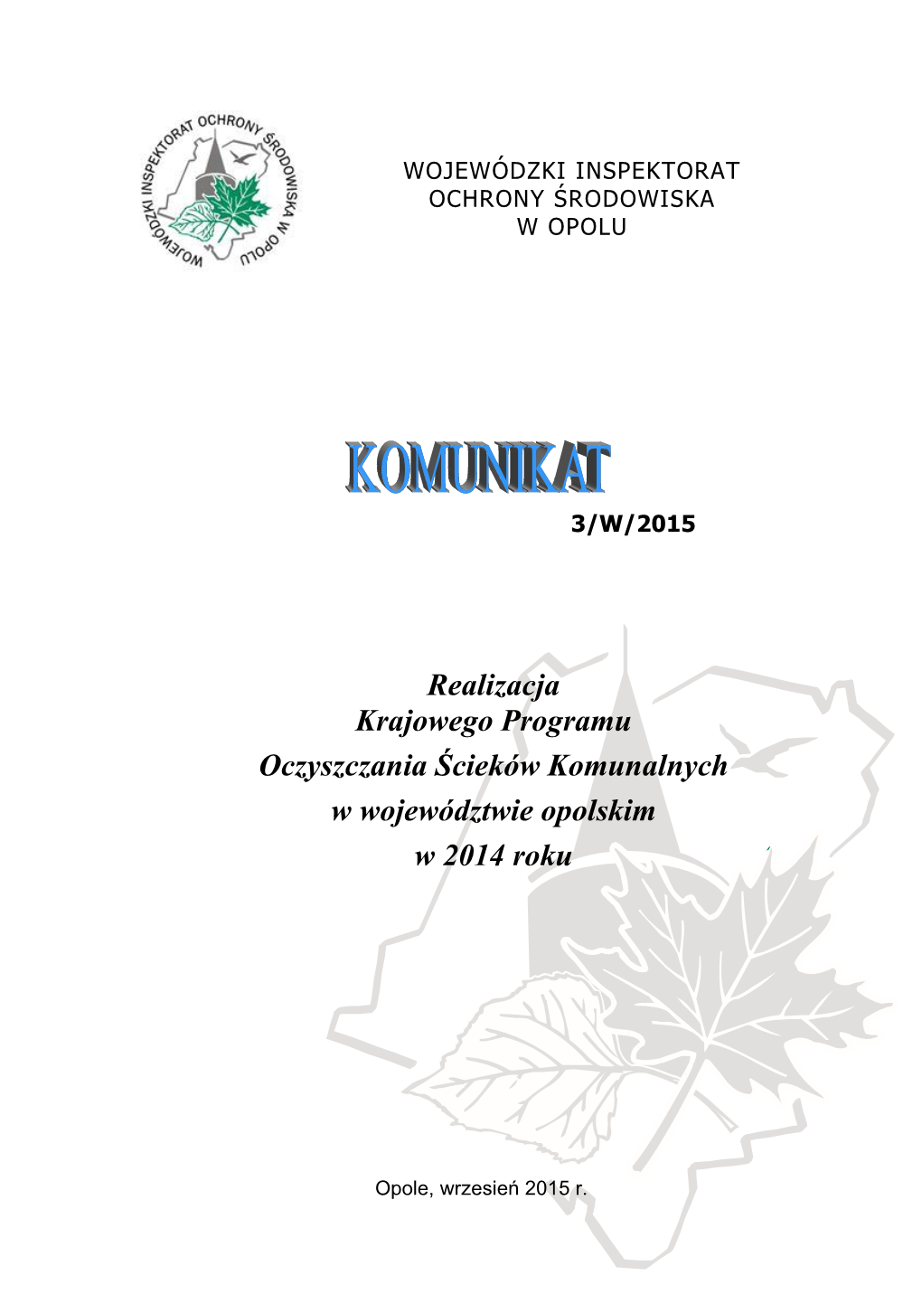 Realizacja Krajowego Programu Oczyszczania Ścieków Komunalnych W Województwie Opolskim W 2014 Roku