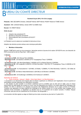 LORRAINE Football L’INFORMATION OFFICIELLE Du District BUREAU DU COMITÉ DIRECTEUR Vendredi 24 Juin 2016, 16 H 30 À Longwy