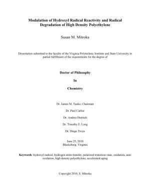 Modulation of Hydroxyl Radical Reactivity and Radical Degradation of High Density Polyethylene