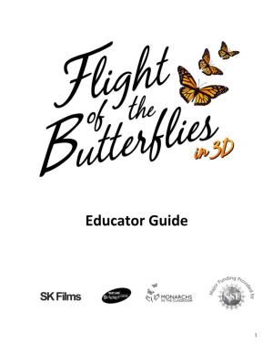 Flight of the Butterflies Educator Guide Table of Contents