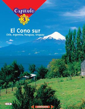 3 El Cono Sur Chile, Argentina, Paraguay, Uruguay