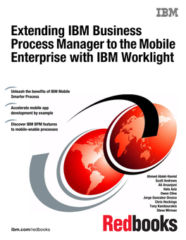 Extending IBM Business Process Manager to the Mobile Enterprise with IBM Worklight