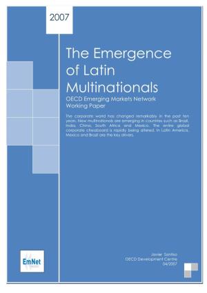 The Emergence of Latin Multinationals OECD Emerging Markets Network Working Paper