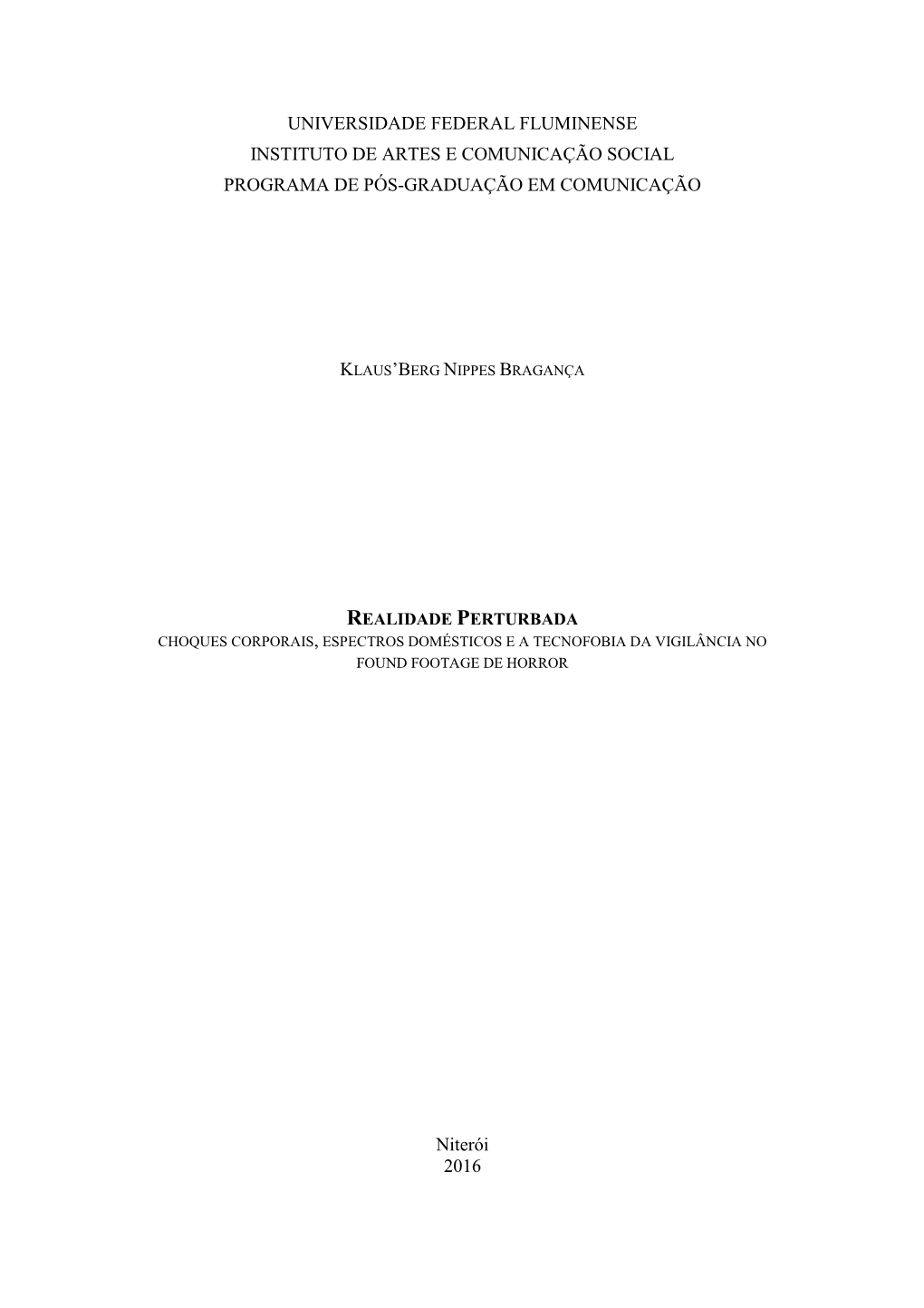 Universidade Federal Fluminense Instituto De Artes E Comunicação Social Programa De Pós-Graduação Em Comunicação
