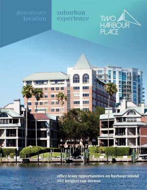 Office Lease Opportunities on Harbour Island 302 Knights Run Avenue Downtown Location