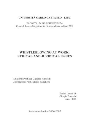 Whistleblowing at Work: Ethical and Juridical Issues