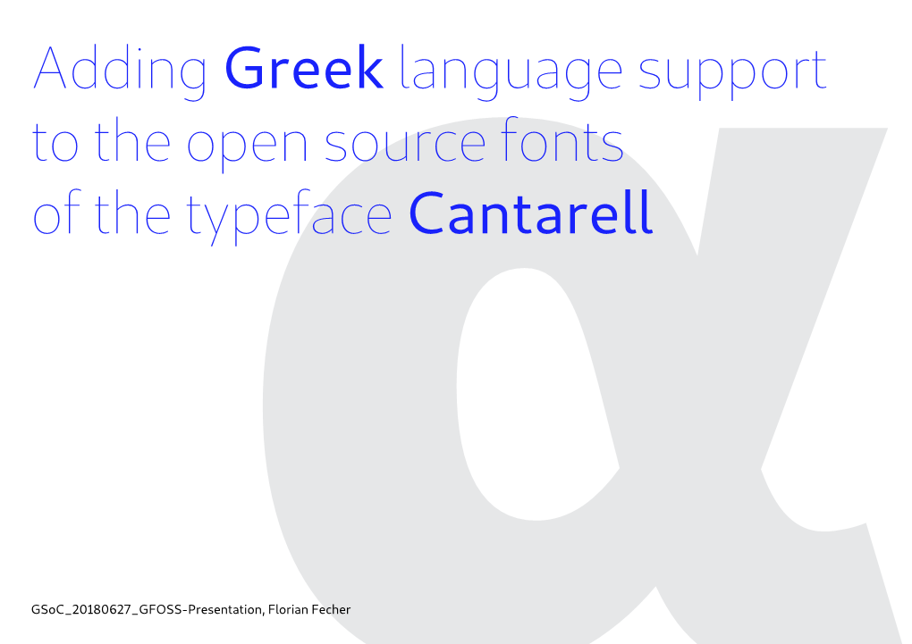 Adding Greek Language Support to the Open Source Fonts of Cantarell