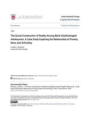 The Social Construction of Reality Among Black Disadvantaged Adolescents: a Case Study Exploring the Relationship of Poverty, Race, and Schooling