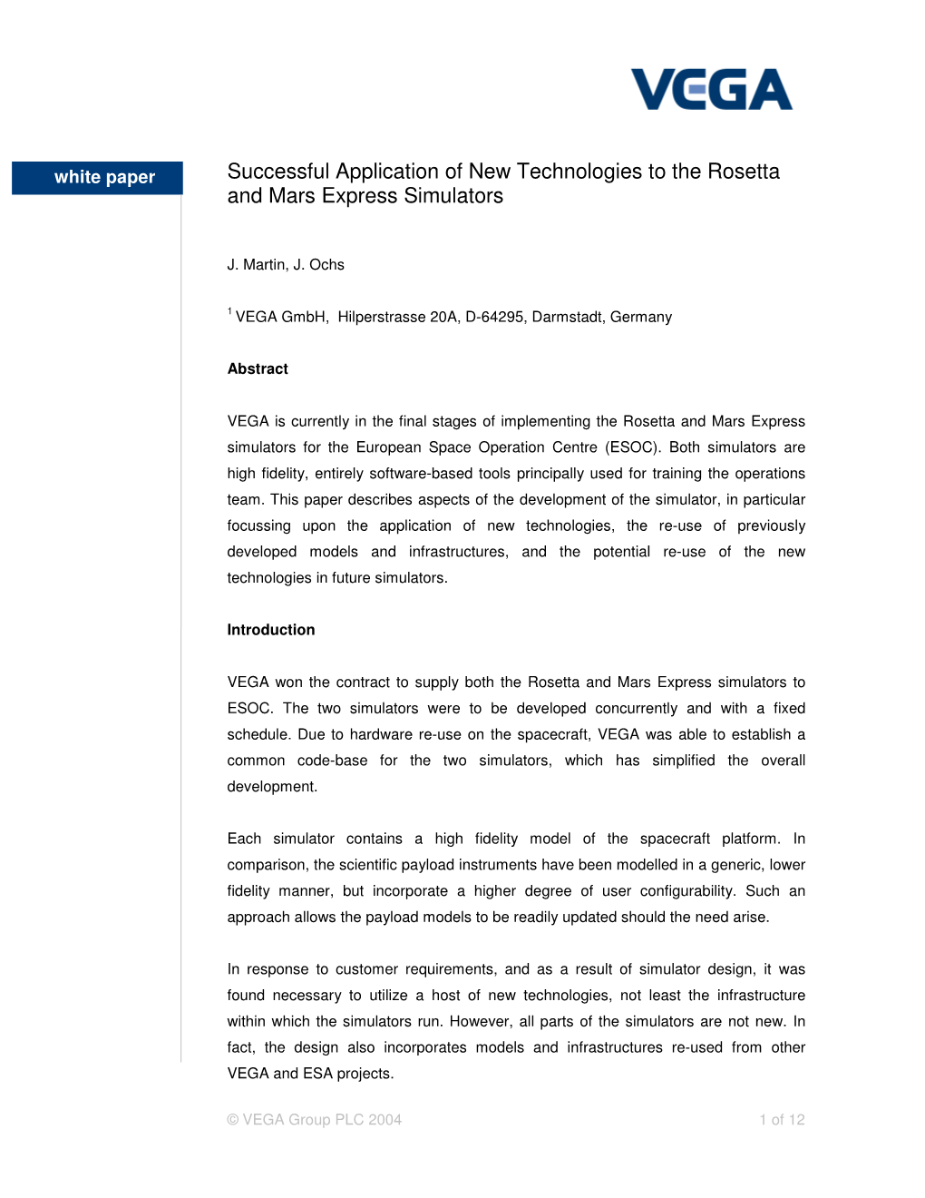 Successful Application of New Technologies to the Rosetta and Mars Express Simulators