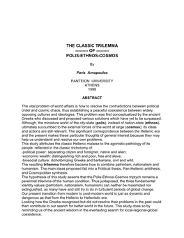 The Classic Trilemma ---Of ---Polis-Ethnos-Cosmos