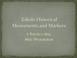 A Toledo's Attic Slide Presentation