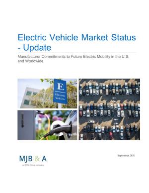 Electric Vehicle Market Status - Update Manufacturer Commitments to Future Electric Mobility in the U.S