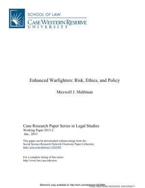 Enhanced Warfighters: Risk, Ethics, and Policy
