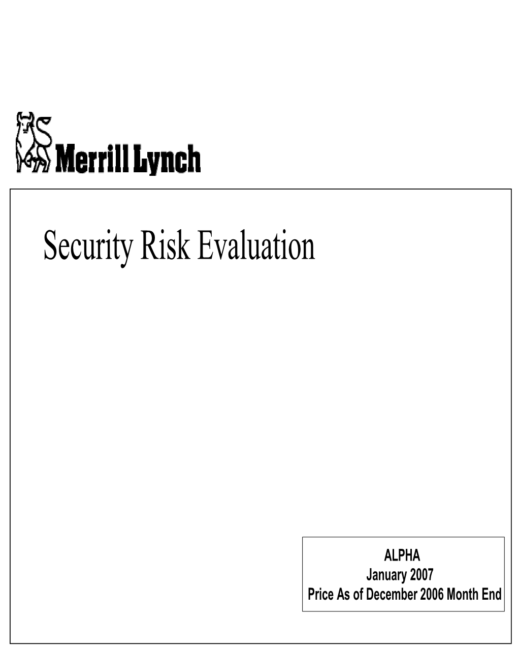 Merrill Lynch Security Risk Evaluation 1-07