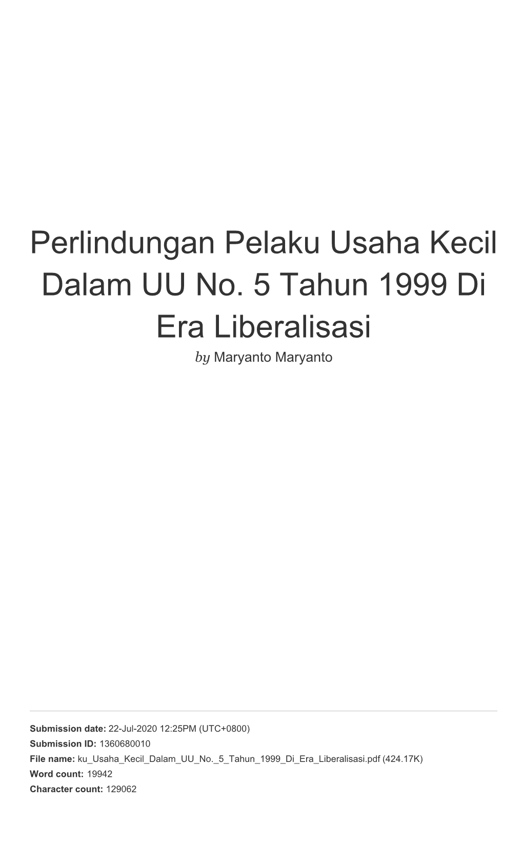 Perlindungan Pelaku Usaha Kecil Dalam UU No. 5 Tahun 1999 Di Era Liberalisasi by Maryanto Maryanto