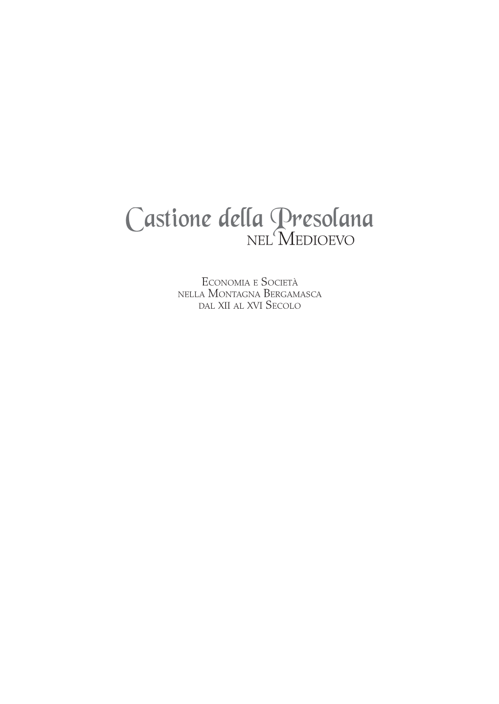 Castione Della Presolana Nel Medioevo