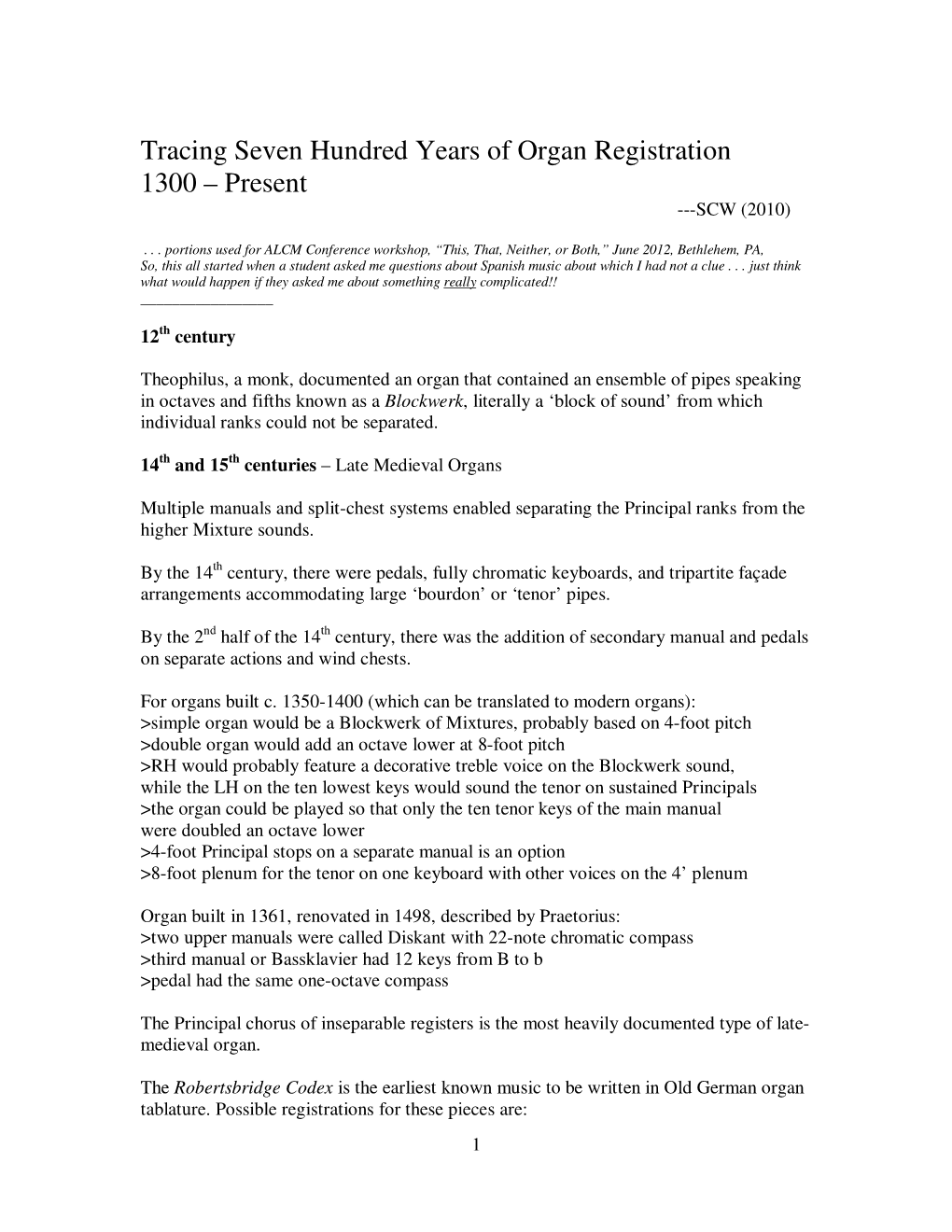 Tracing Seven Hundred Years of Organ Registration 1300 – Present ---SCW (2010)