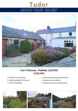 Tan‐Y‐Ffynnon , Pwllheli, LL53 8TB £329,950